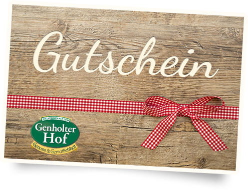 Geschenk Gutschein Genholter Hof